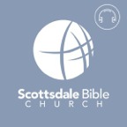 Scottsdale Bible Church Sermon Audio